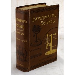 Experimental Science: Elementary, Practical and Experimental Physics